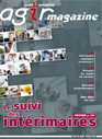 Agir mag - Le magazine de la santé au travail Agir mag - Le magazine de la santé au travail