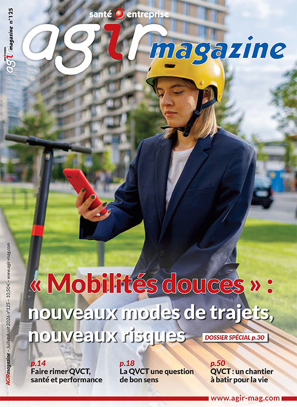 Agir mag - Le magazine de la sant&eacute; au travail
